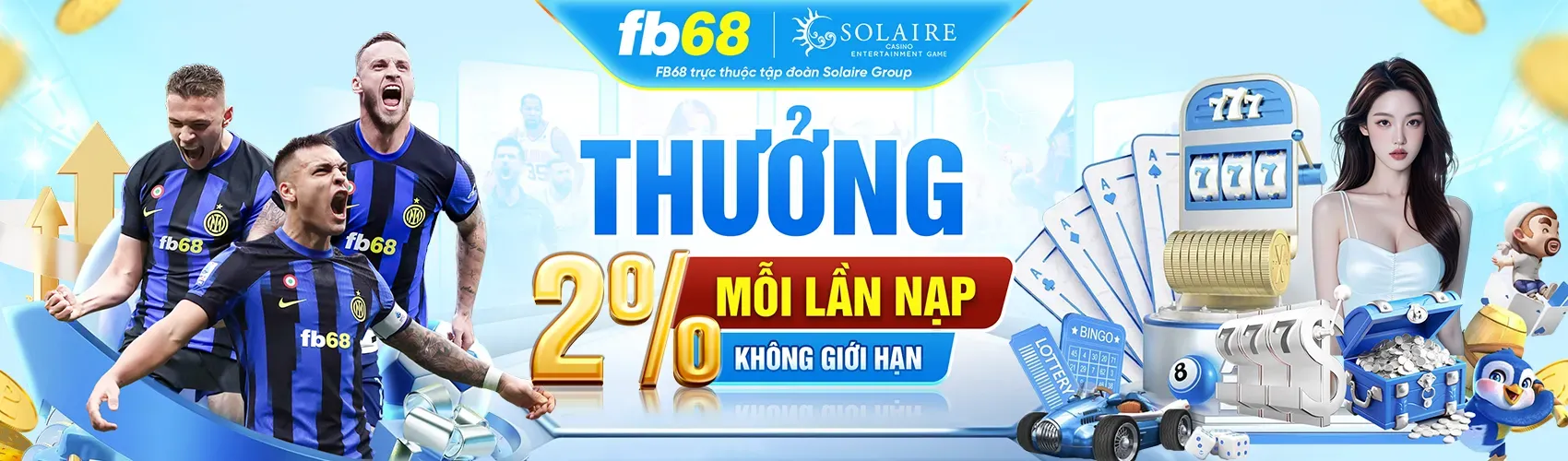 Thưởng 2% mỗi lần nạp tại FB68